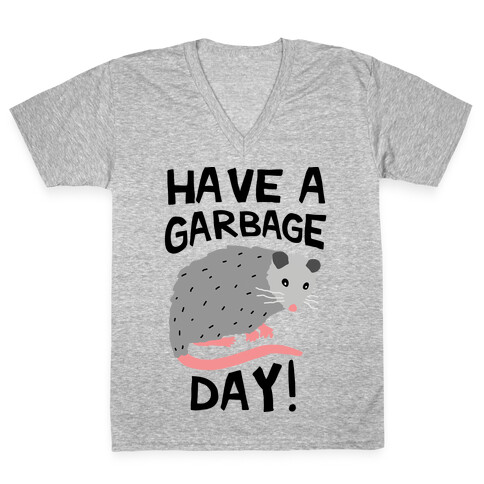 Have A Garbage Day Opossum  V-Neck Tee Shirt