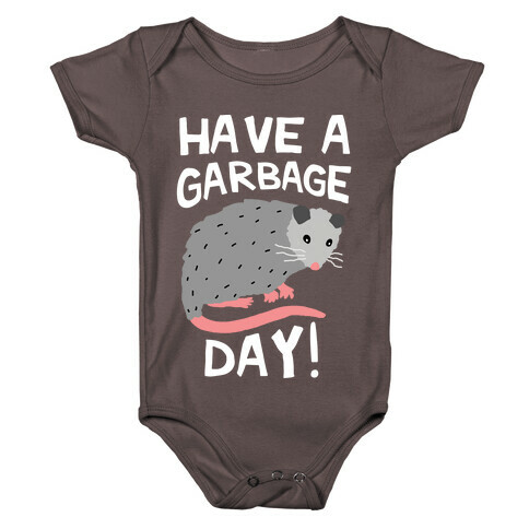Have A Garbage Day Opossum  Baby One-Piece