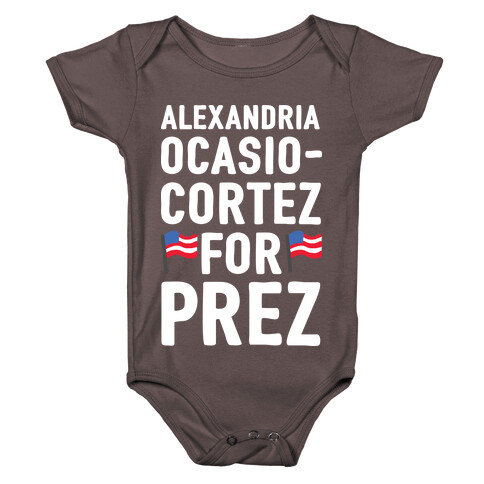 Alexandria Ocasio-Cortez For Prez Baby One-Piece