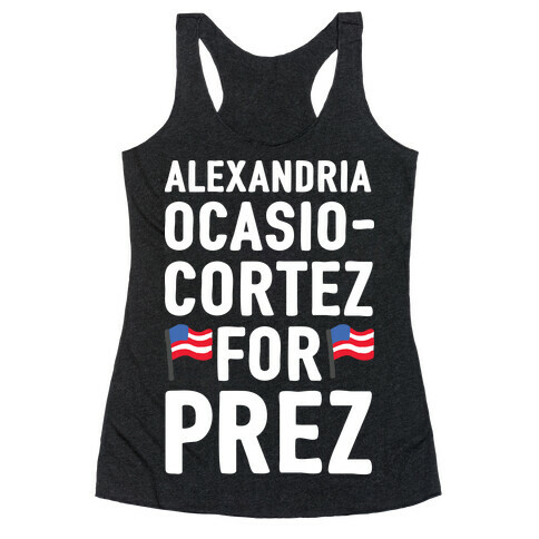 Alexandria Ocasio-Cortez For Prez Racerback Tank Top