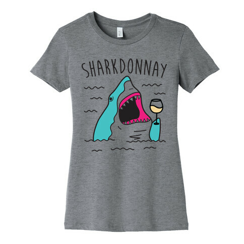 Sharkdonnay Womens T-Shirt