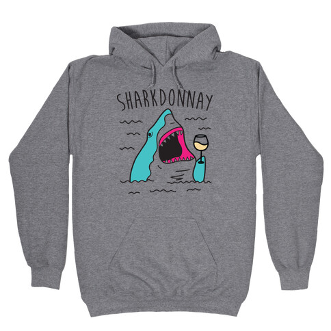 Sharkdonnay Hooded Sweatshirt