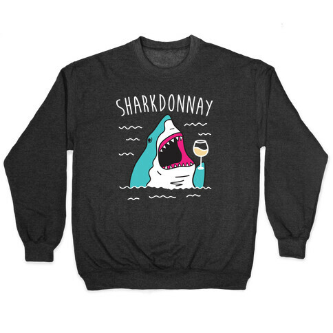 Sharkdonnay Pullover