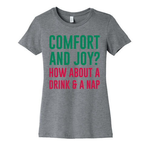 Comfort and Joy Womens T-Shirt