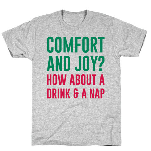 Comfort and Joy T-Shirt