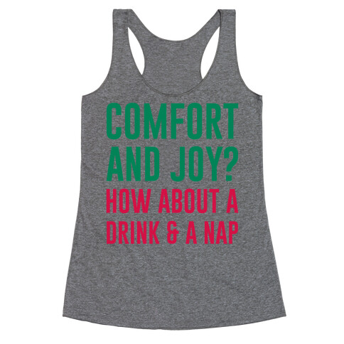 Comfort and Joy Racerback Tank Top