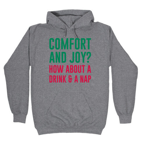 Comfort and Joy Hooded Sweatshirt