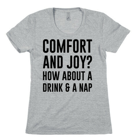 Comfort and Joy Womens T-Shirt