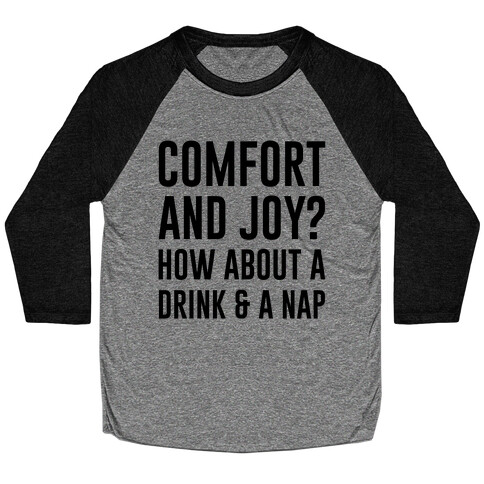 Comfort and Joy Baseball Tee