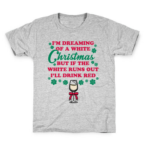 I'm Dreaming of A White Christmas Kids T-Shirt