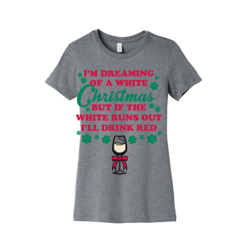 I'm Dreaming of A White Christmas Womens T-Shirt