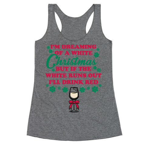 I'm Dreaming of A White Christmas Racerback Tank Top