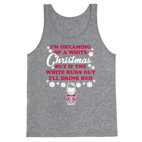 I'm Dreaming of A White Christmas Tank Top