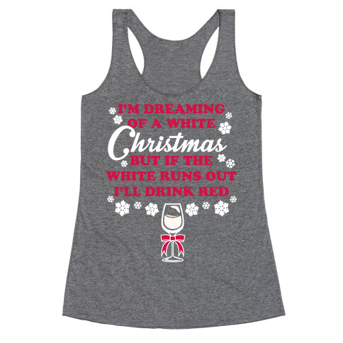 I'm Dreaming of A White Christmas Racerback Tank Top