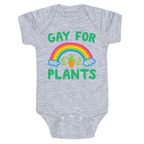 Gay For Plants Baby One-Piece