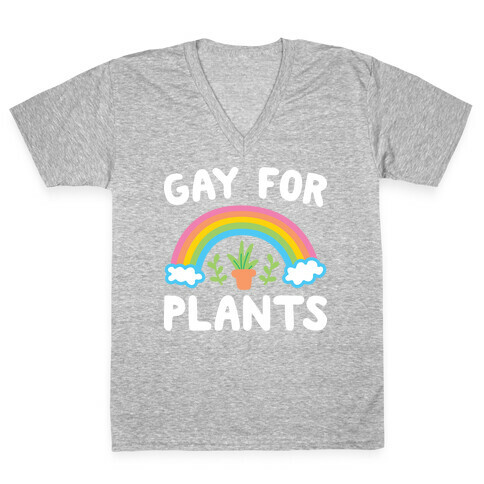 Gay For Plants V-Neck Tee Shirt