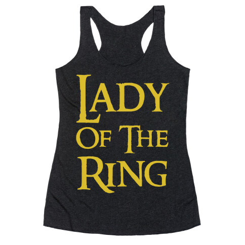 Lady of the Ring Racerback Tank Top