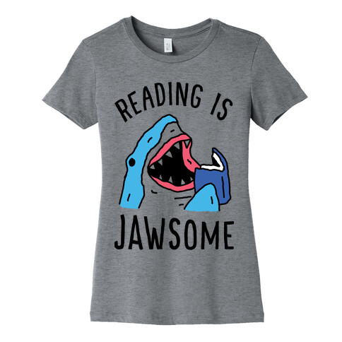 Reading Is Jawsome Shark Womens T-Shirt