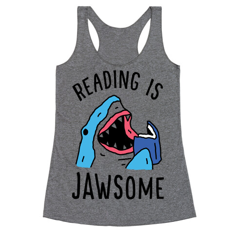 Reading Is Jawsome Shark Racerback Tank Top