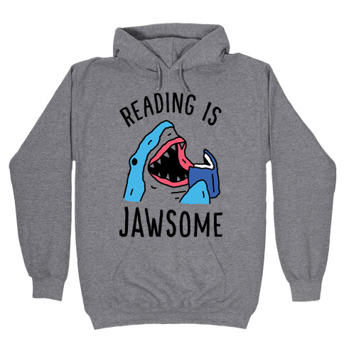 Reading Is Jawsome Shark Hooded Sweatshirt