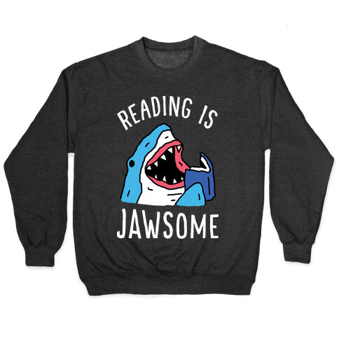 Reading Is Jawsome Shark Pullover