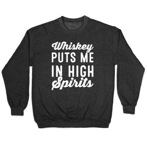 Whiskey Puts Me In High Spirits White Print Pullover