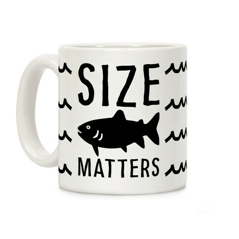 Size Matters Fishing Coffee Mug