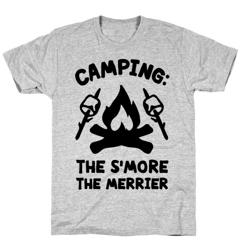 Camping The S'more The Merrier T-Shirt