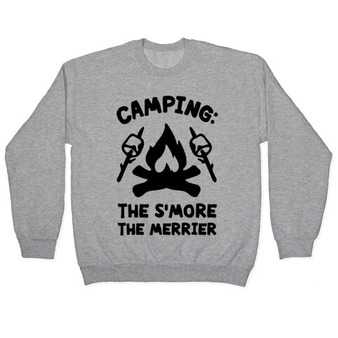 Camping The S'more The Merrier Pullover