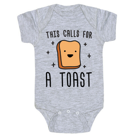 This Calls For A Toast Baby One-Piece