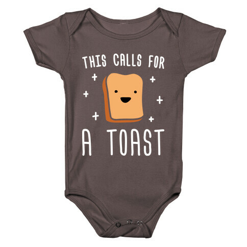 This Calls For A Toast Baby One-Piece