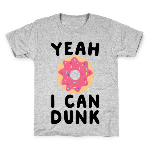 Yeah, I Can Dunk - Donut Kids T-Shirt