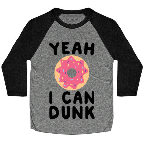 Yeah, I Can Dunk - Donut Baseball Tee