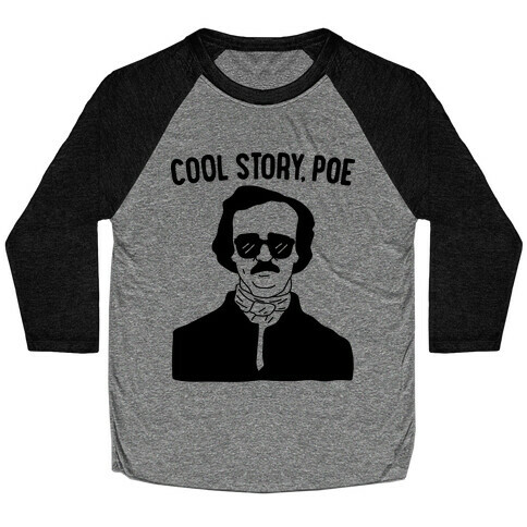 Cool Story, Poe Baseball Tee