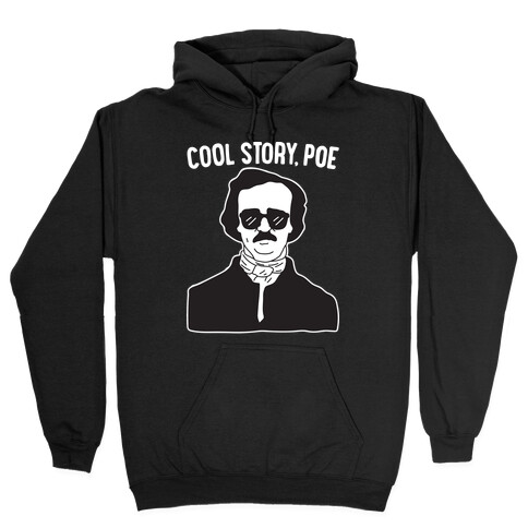 Cool Story, Poe Hooded Sweatshirt
