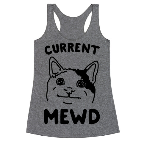 Current Mewd Parody Racerback Tank Top