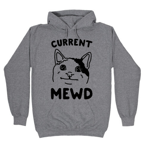 Current Mewd Parody Hooded Sweatshirt