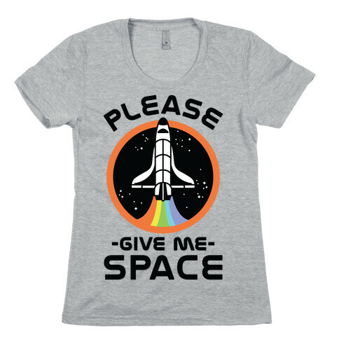 Please Give me space Womens T-Shirt