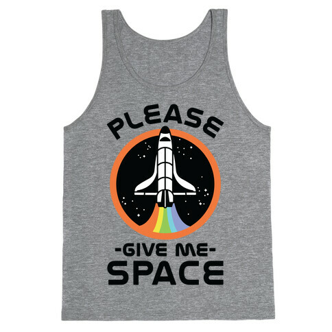 Please Give me space Tank Top