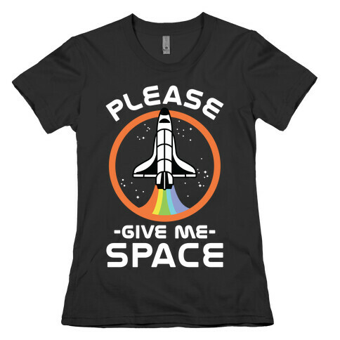 Please Give Me Space Womens T-Shirt