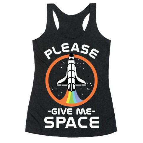 Please Give Me Space Racerback Tank Top