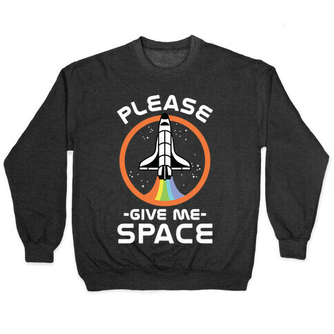 Please Give Me Space Pullover
