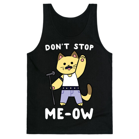 Don't Stop Me-ow Tank Top