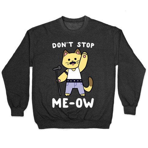Don't Stop Me-ow Pullover