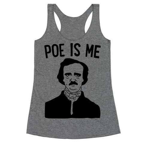 Poe Is Me Racerback Tank Top