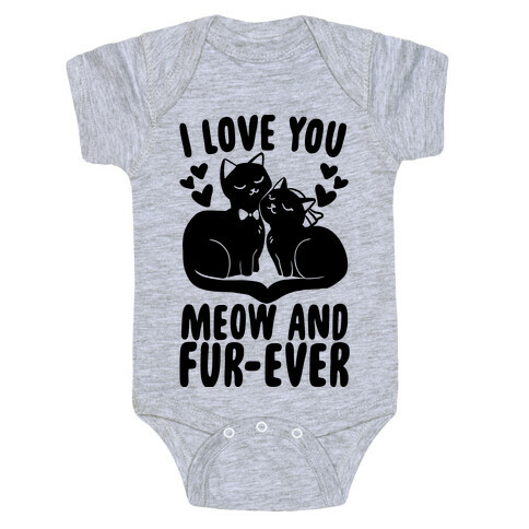 I Love You Meow and Fur-ever - Bride and Groom Baby One-Piece