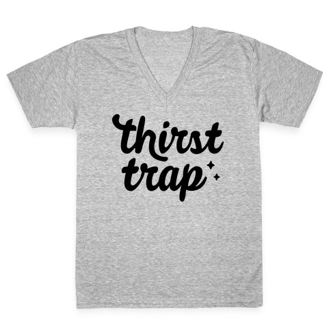 Thirst Trap V-Neck Tee Shirt
