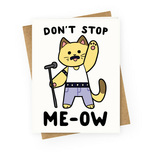 Don't Stop Me-Ow Greeting Card