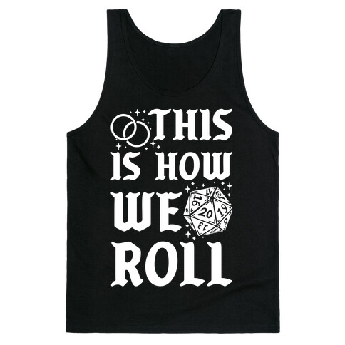 This is How We Roll Groom D20 Tank Top