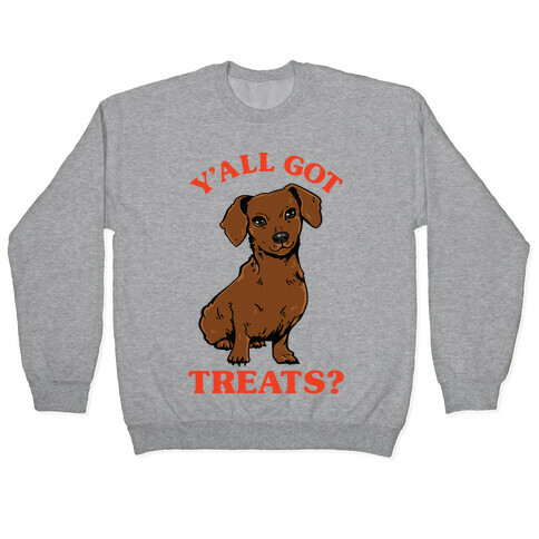 Y'all Got Treats Dachshund Pullover